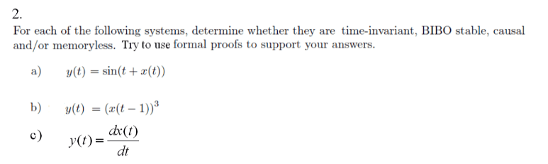 Solved For Each Of The Following Systems, Determine Whether | Chegg.com