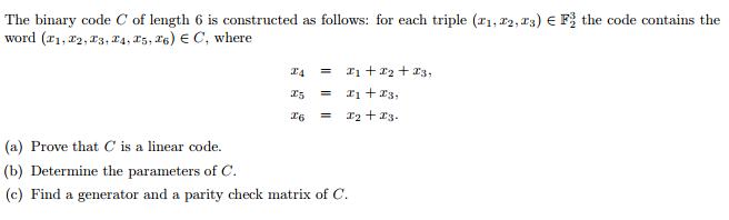 Solved The binary code C of length 6 is constructed as | Chegg.com