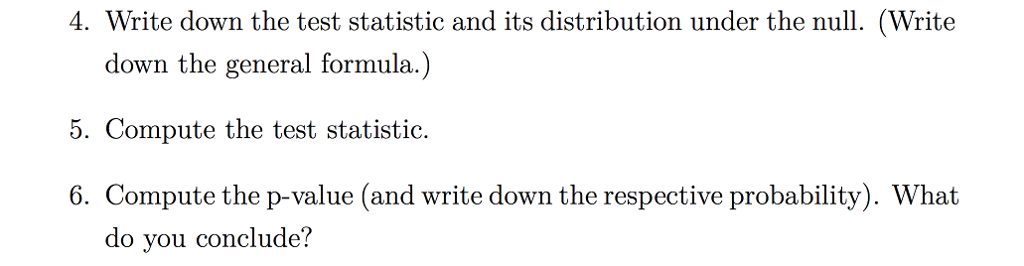 4. Write down the test statistic and its distribution | Chegg.com