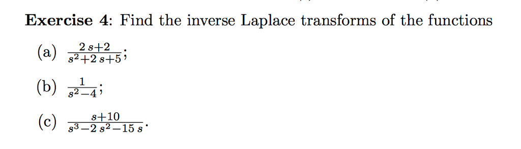 Solved Exercise 4: Find The Inverse Laplace Transforms Of | Chegg.com