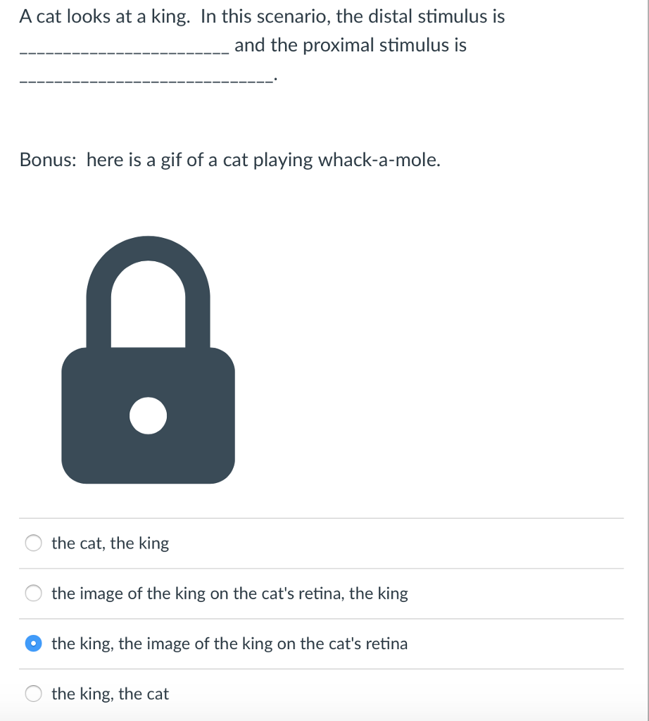 Solved A cat looks at a king. In this scenario, the distal | Chegg.com