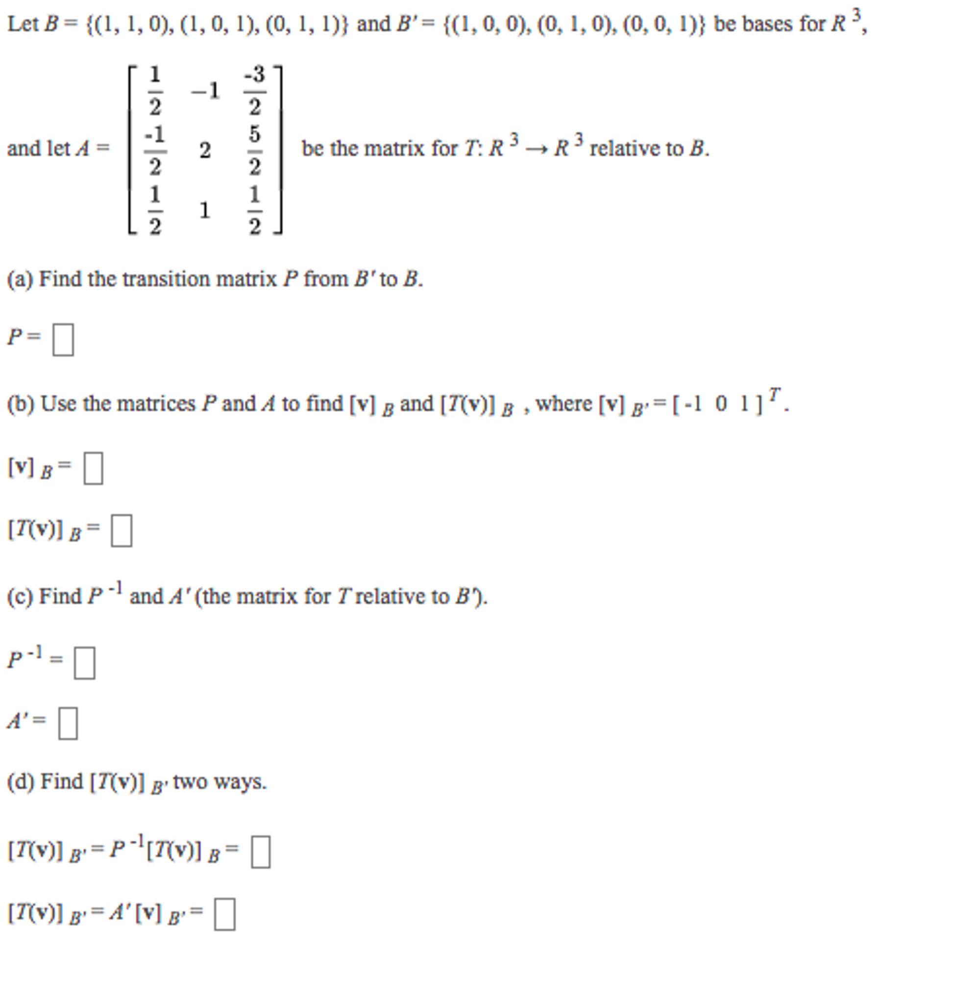 Solved Let B = {(1, 1, 0), (0.1, 1), (1, 0, 1)} And B'= {(1, | Chegg.com