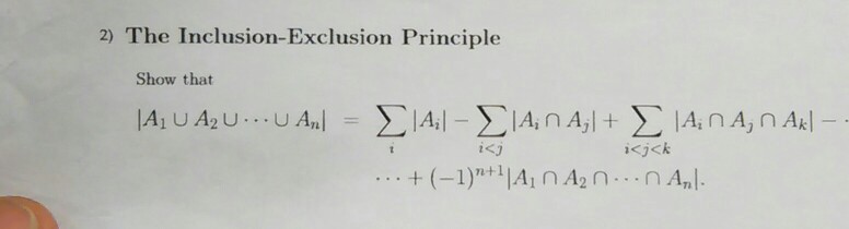 Solved 2) The Inclusion-Exclusion Principle Show That 1 U A2 | Chegg.com