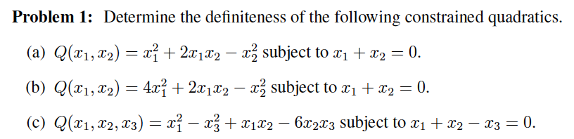 Solved Problem 1: Determine the definiteness of the | Chegg.com