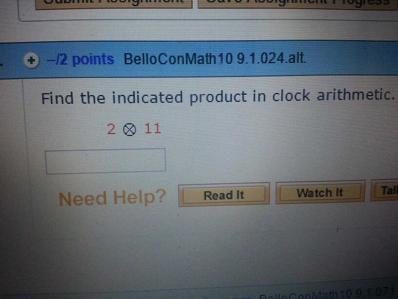 Solved Find the indicated product in clock arithmetic. 2 11