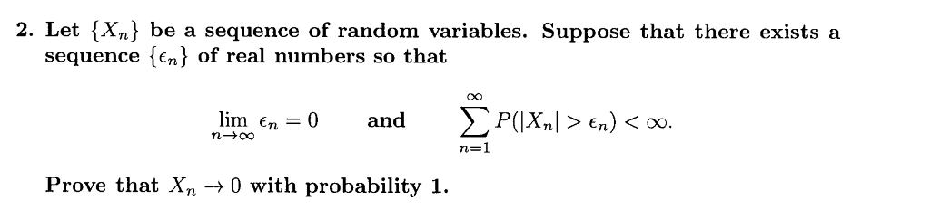 Solved 2. Let {Xn) be a sequence of random variables. | Chegg.com