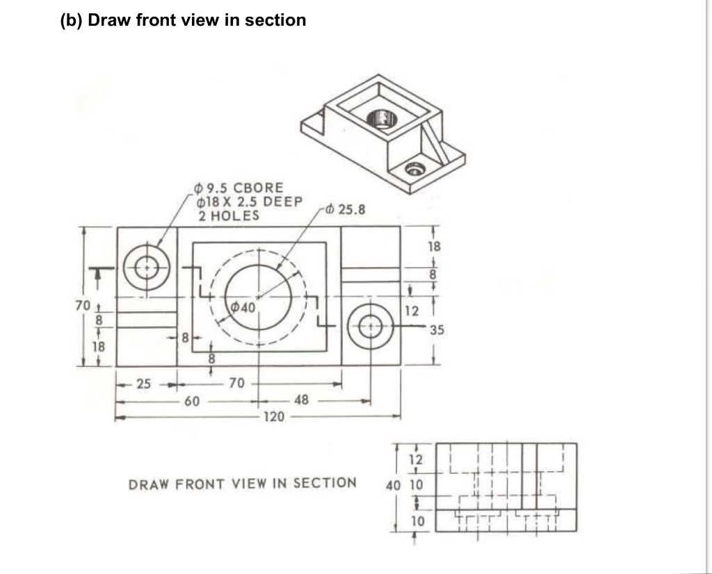 Solved (b) Draw Front View In Section | Chegg.com