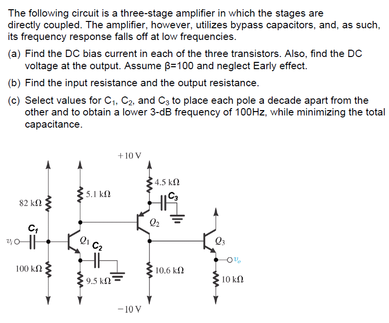 Solved The following circuit is a three-stage amplifier in | Chegg.com