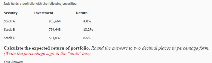 Solved Jack holds a portfolio with the following securities: | Chegg.com