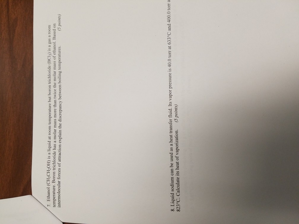 (Solved) . Ethanol (CH3CH2OH) is a liquid at room temperature but