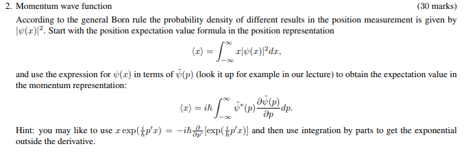 Solved 2. Momentum wave function (30 marks) According to the | Chegg.com