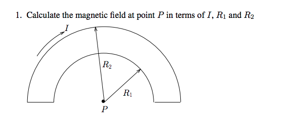 Solved 1. Calculate the magnetic field at point P in terms | Chegg.com