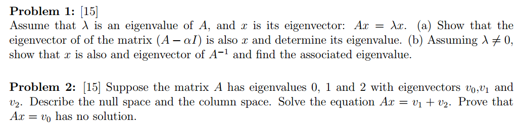 Solved Problem 1: [15] Assume that lambda is an eigenvalue | Chegg.com