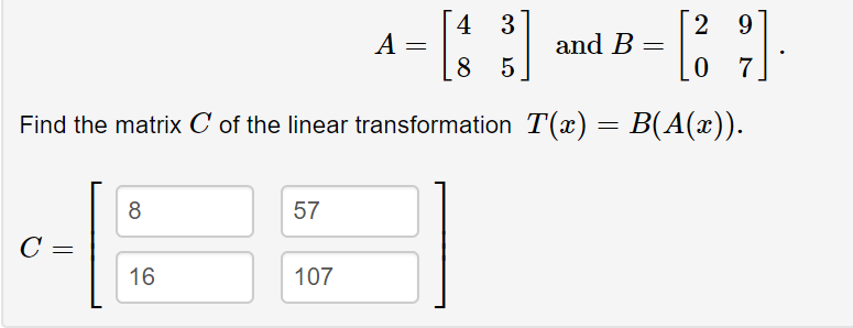 Solved ?4 and B 10 7 Find the matrix C of the linear | Chegg.com