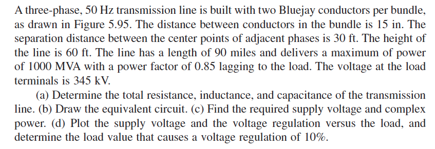 Solved A three-phase, 50 Hz transmission line is built with | Chegg.com