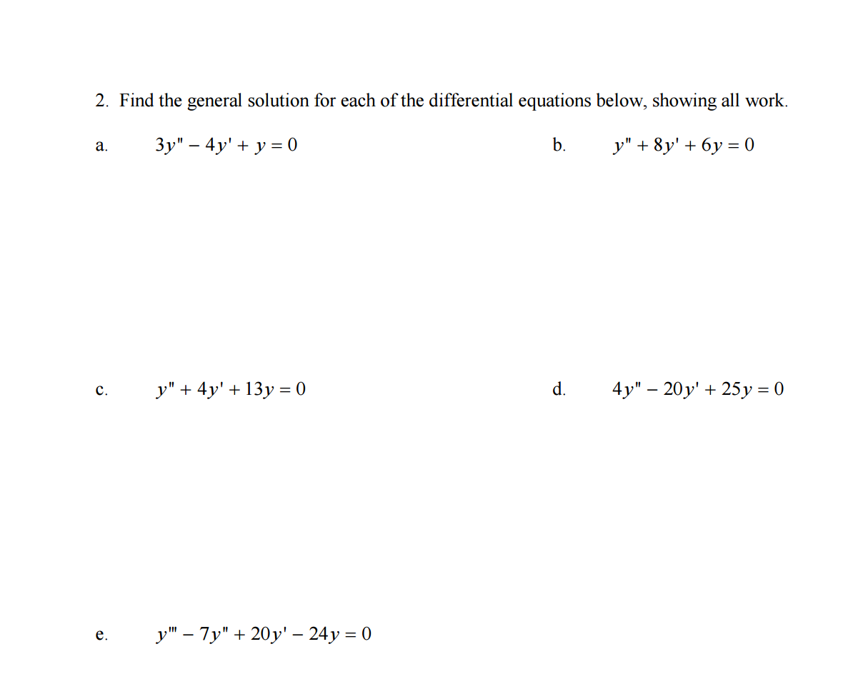 Solved Find The General Solution For Each Of The 