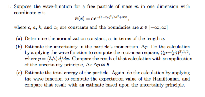 Solved 1. Suppose the wave-function for a free particle of | Chegg.com