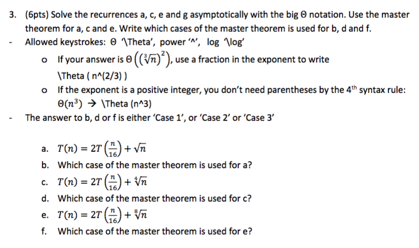 Solved (6pts) Solve The Recurrences A, C, E And G | Chegg.com