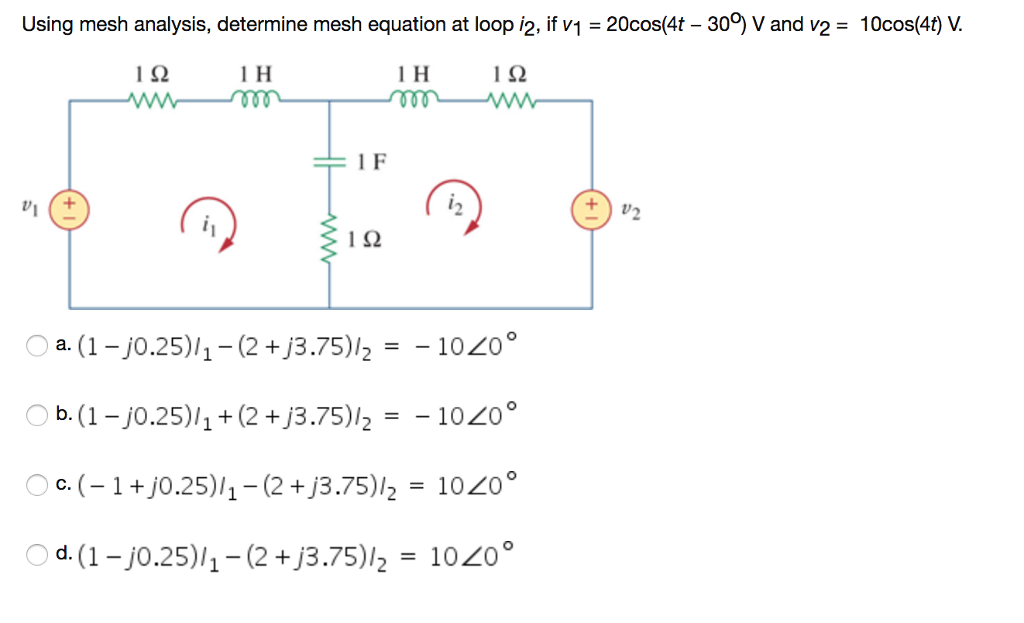 Solved Using mesh analysis, determine mesh equation at loop | Chegg.com