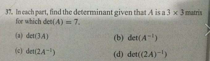 Solved 37. In Each Part, Find The Determinant Given That A | Chegg.com