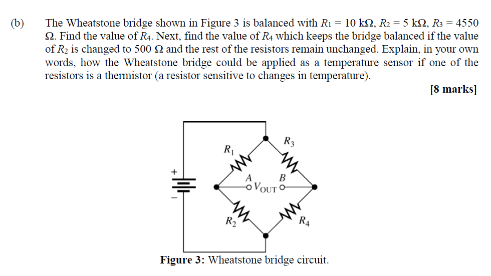 Solved (b) The Wheatstone Bridge Shown In Figure 3 Is | Chegg.com