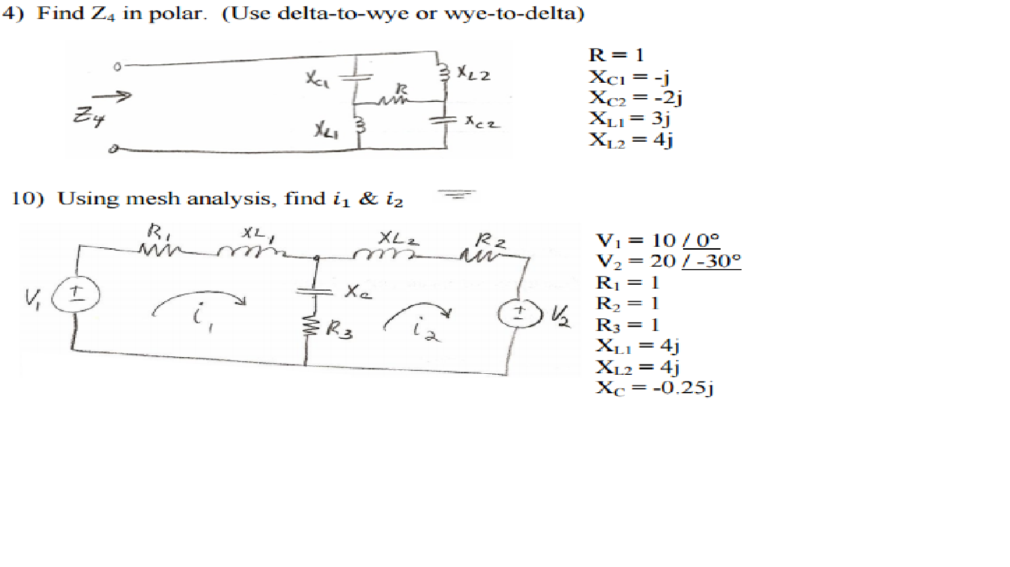 Solved 4 Find Z4 In Polar Use Delta To Wye Or Chegg Solved 4 Find Z4 In Polar Use Delta To Wye Or Chegg