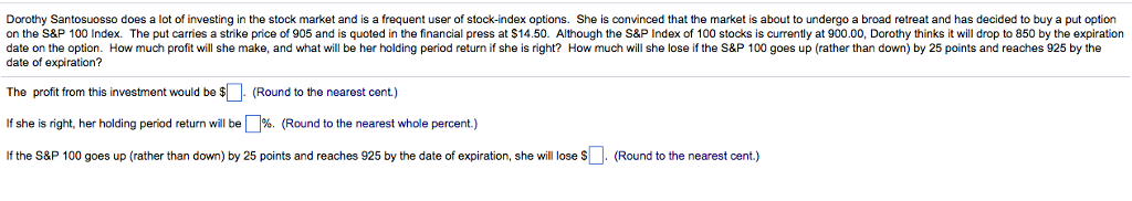 Solved Dorothy Santosuosso does a lot of investing in the | Chegg.com