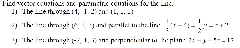 Solved Find vector equations and parametric equations for | Chegg.com