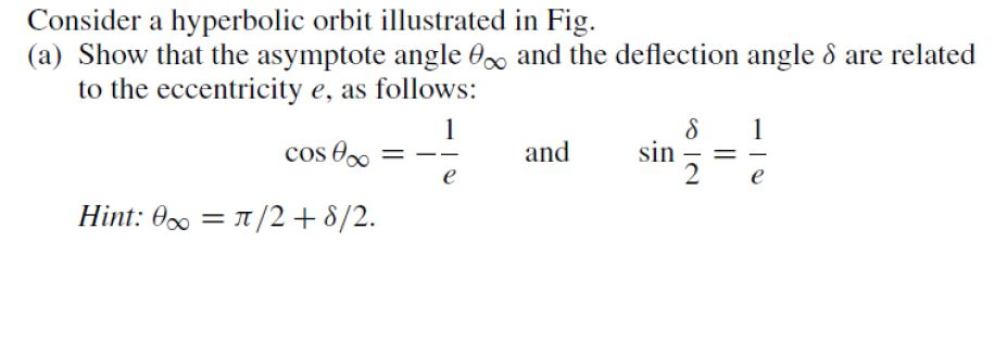Hyperbolic Orbit Example Solved Consider a hyperbolic orbit illustrated in Fig. (a) | Chegg.com
