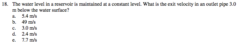 Solved The water level in a reservoir is maintained at a | Chegg.com