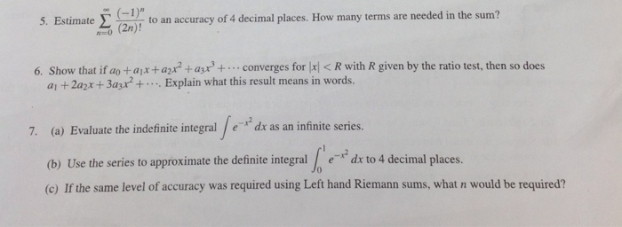 Solved Estimate sigma (-1)^n/(2n)! to an accuracy of 4 | Chegg.com