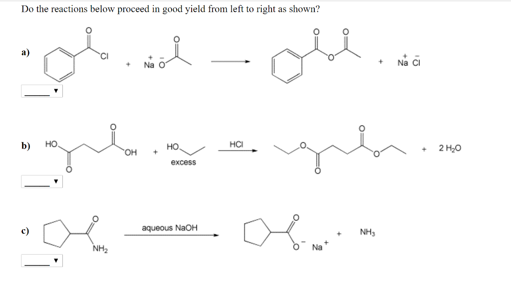 Solved Do the reactions below proceed in good yield from | Chegg.com