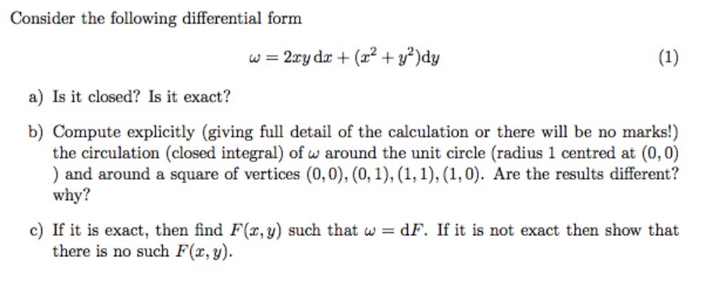 Solved Consider the following differential form a Is it Chegg