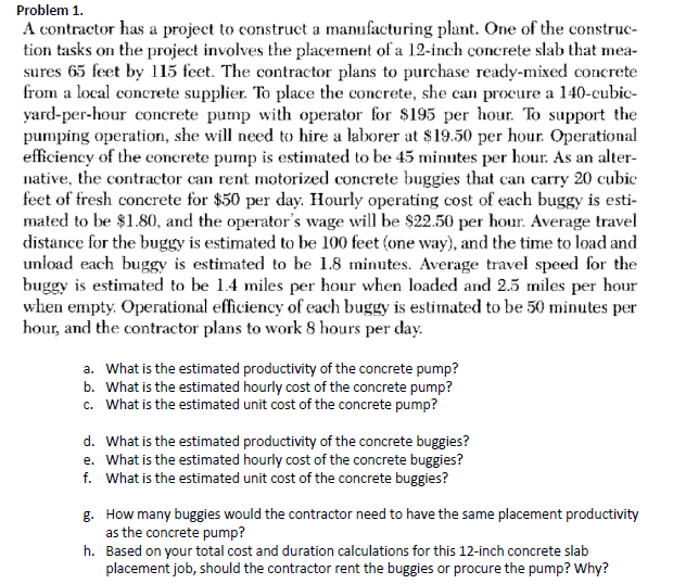 Solved Problem 1. A contractor has a project to construct a | Chegg.com