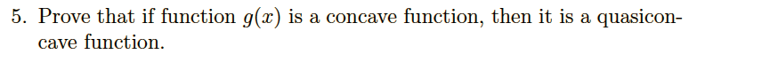 Solved 5. Prove that if function g(x) is a concave function, | Chegg.com