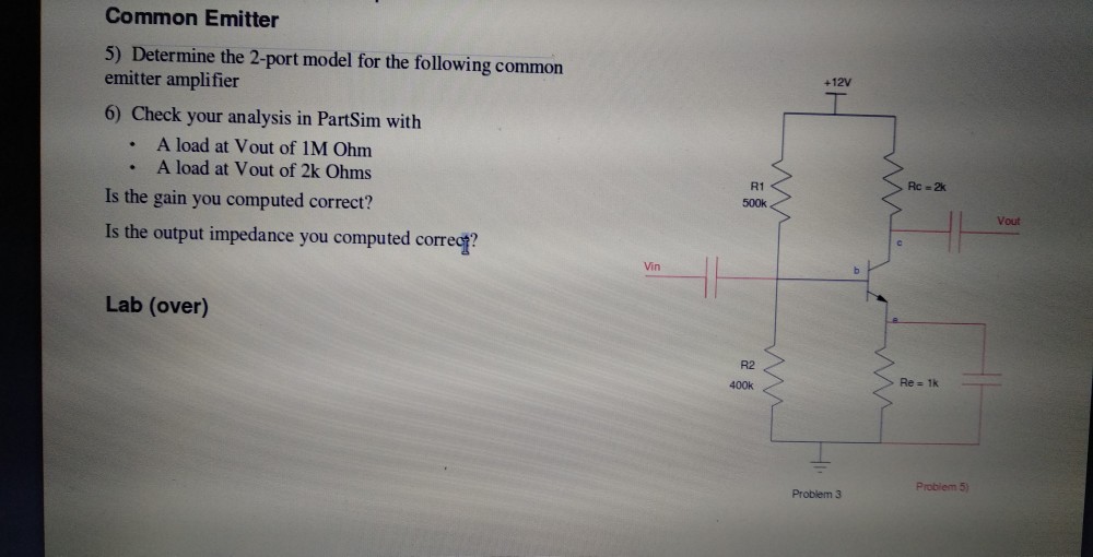 Solved Common Emitter 5) Determine the 2-port model for the | Chegg.com