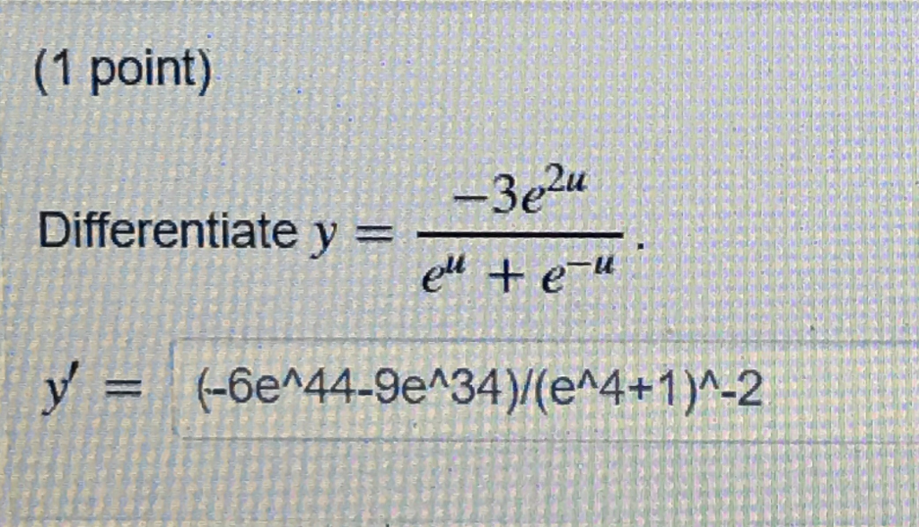 solved-differentiate-y-3e-2u-e-u-e-u-y-6e-44-chegg