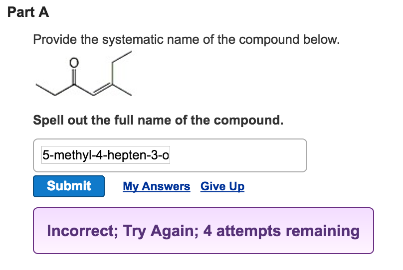Solved Part A Provide the systematic name of the compound | Chegg.com