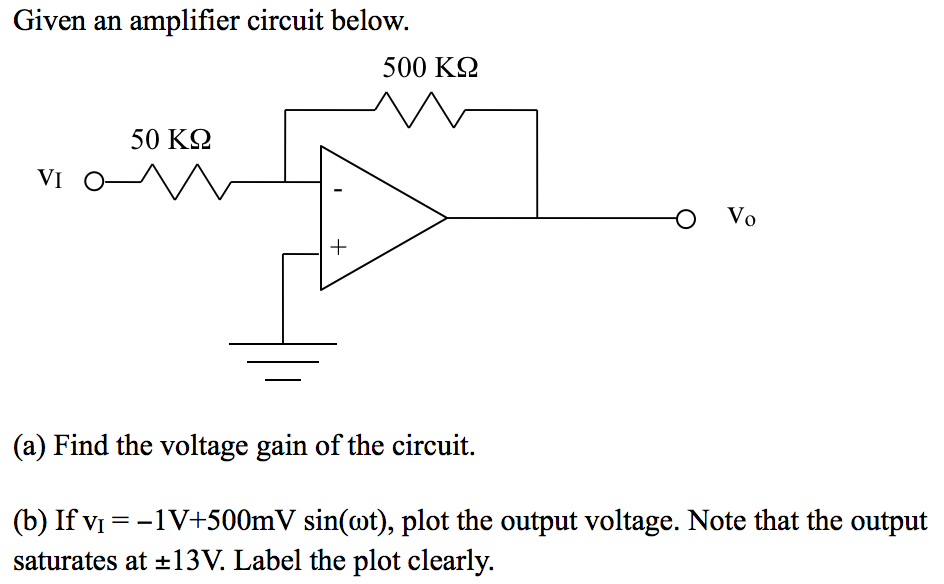 Solved Given an amplifier circuit below. Find the voltage | Chegg.com