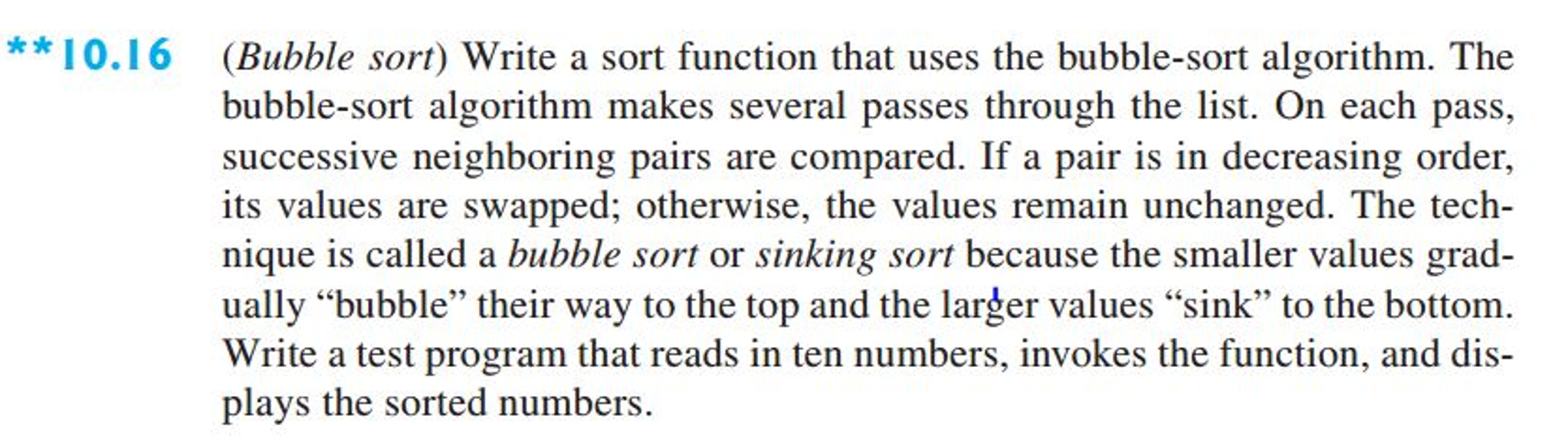 Solved PLEASE USE PYTHON (Bubble sort) Write a sort function | Chegg.com image.