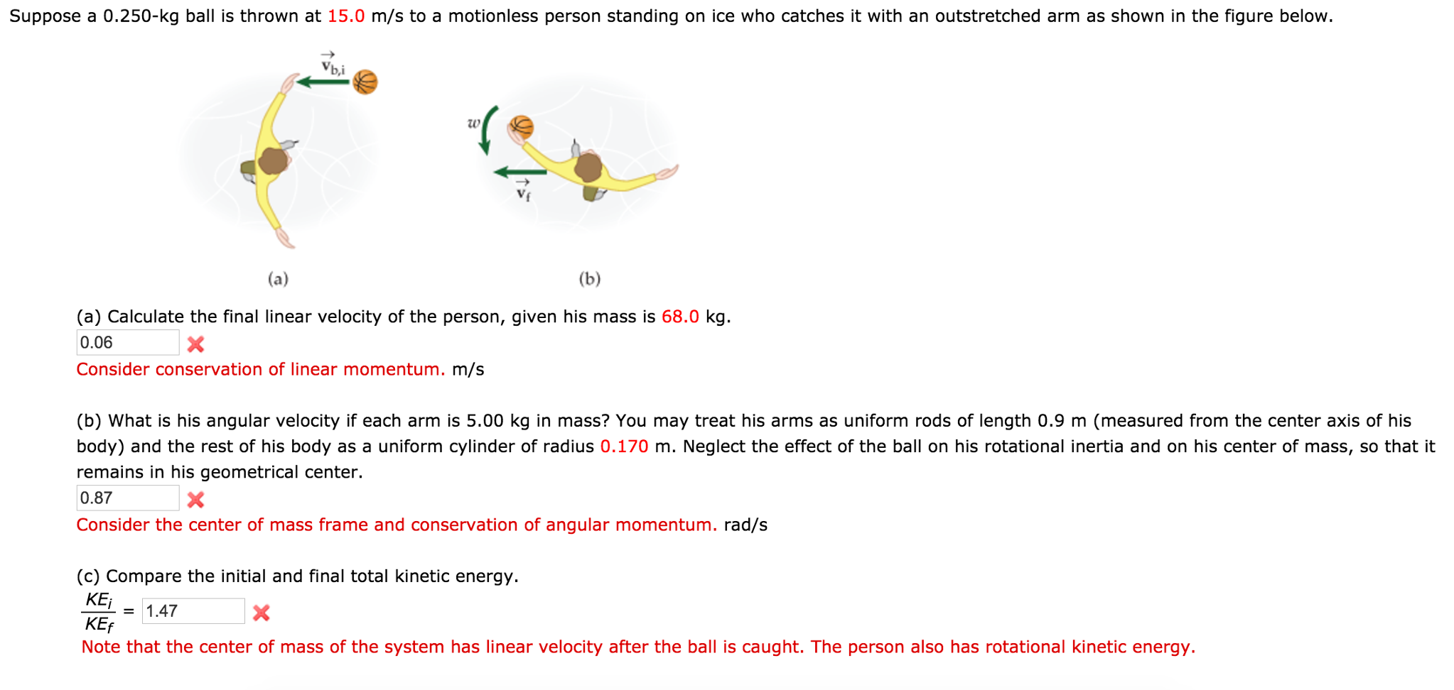 Solved Suppose a 0.250kg ball is thrown at 15.0 m/s to a