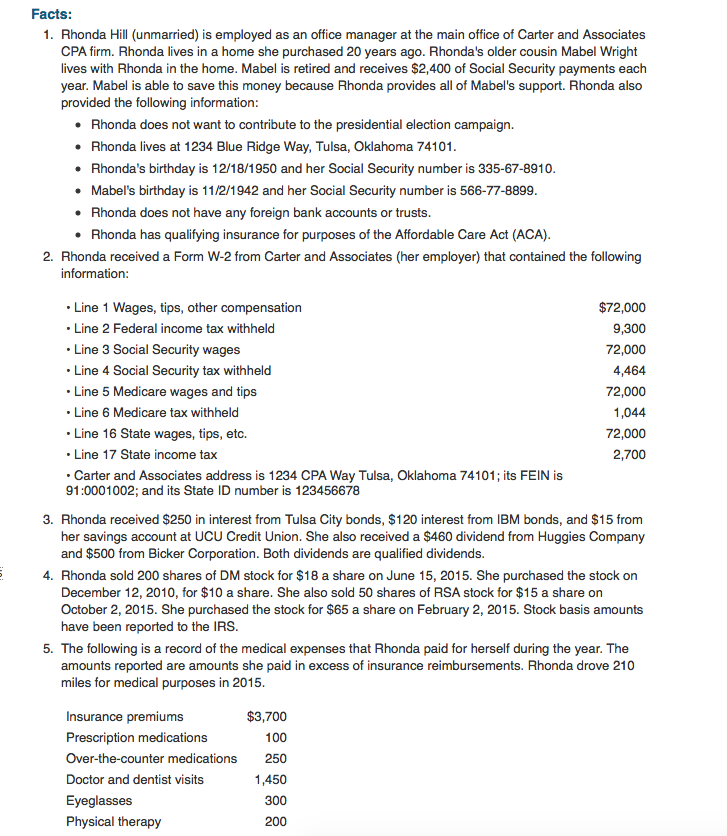 Facts 1. Rhonda Hill (unmarried) is employed as an