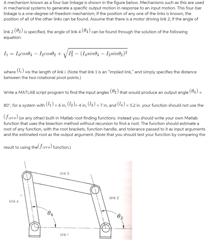Solved A mechanism known as a fourbar linkage is shown in
