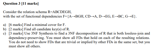 Solved Question 3 I11 marksl Consider the relation schema | Chegg.com