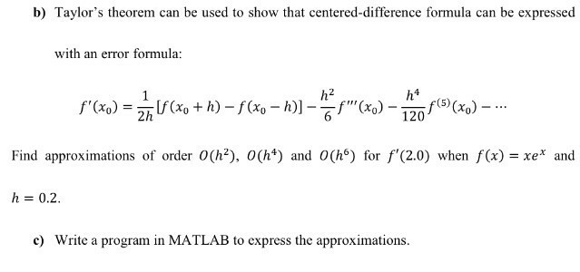 Solved B) Taylor's Theorem Can Be Used To Show That | Chegg.com