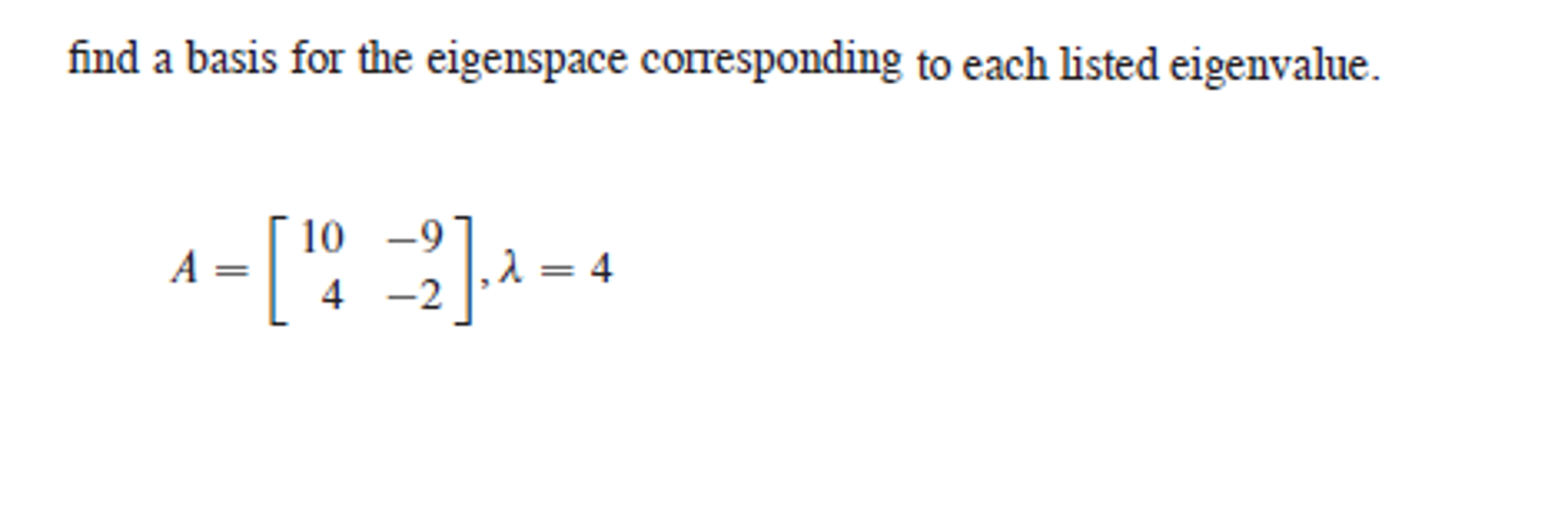 Solved find a basis for the eigenspace corresponding to e chegg