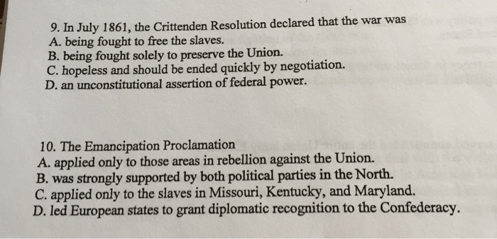 Solved In July 1861, the Crittenden Resolution declared that | Chegg.com