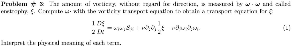 Solved Problem # 3: The amount of vorticity, without regard | Chegg.com