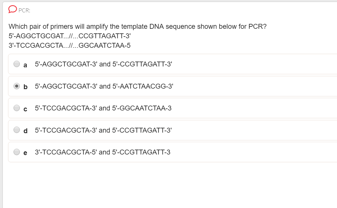 Solved Which pair of primers will amplify the template DNA