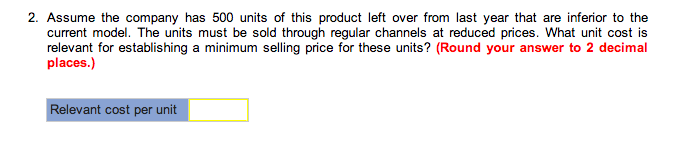Solved 2. Assume the company has 500 units of this product | Chegg.com